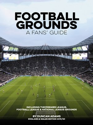 cover image of Football Grounds--A Fans' Guide England & Wales 2019/20